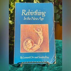 Rebirthing in the New Age
Book by Leonard Orr and Sondra Ray paperback